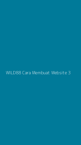 Tampilan Antarmuka Aplikasi Wild88 Cara Membuat Website - 3