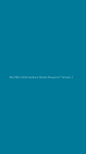 Tampilan Antarmuka Aplikasi Wild88 Login Aplikasi Mobile Responsif Terbaik - 2