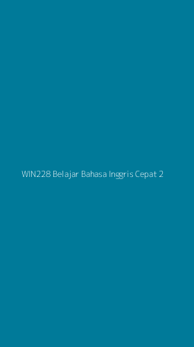 Tampilan Antarmuka Aplikasi Win228 Belajar Bahasa Inggris Cepat - 2