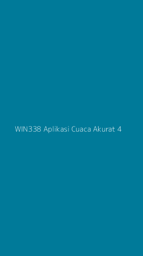 Tampilan Antarmuka Aplikasi Win338 Aplikasi Cuaca Akurat - 4