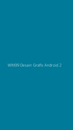 Tampilan Antarmuka Aplikasi Win99 Desain Grafis Android - 2