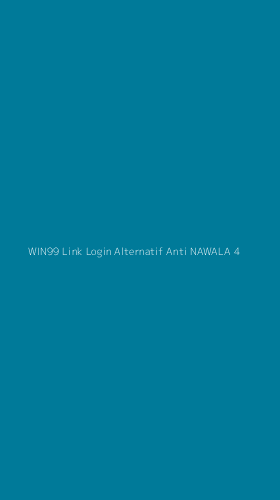 Tampilan Antarmuka Aplikasi Win99 Link Login Alternatif Anti Nawala - 4