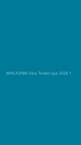 Tampilan Antarmuka Aplikasi Wincash88 Dana Terpercaya 2026 - 1