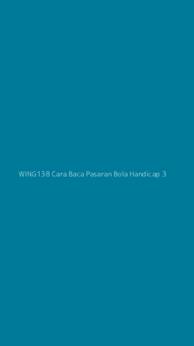 Tampilan Antarmuka Aplikasi Wing138 Cara Baca Pasaran Bola Handicap - 3