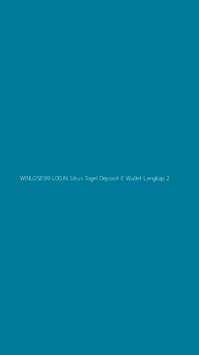 Tampilan Antarmuka Aplikasi Winlose99 Login Situs Togel Deposit E Wallet Lengkap - 2