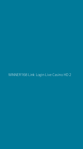 Tampilan Antarmuka Aplikasi Winner168 Link Login Live Casino Hd - 2