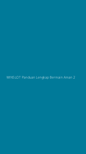Tampilan Antarmuka Aplikasi Winslot Panduan Lengkap Bermain Aman - 2