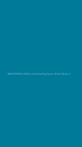 Tampilan Antarmuka Aplikasi Winstrike69 Login Live Streaming Casino Online 24jam - 2