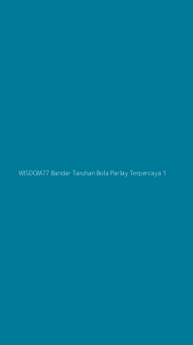 Tampilan Antarmuka Aplikasi Wisdom77 Bandar Taruhan Bola Parlay Terpercaya - 1