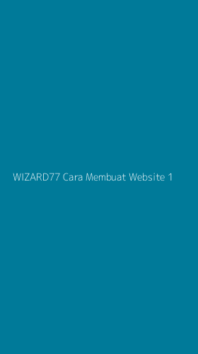 Tampilan Antarmuka Aplikasi Wizard77 Cara Membuat Website - 1