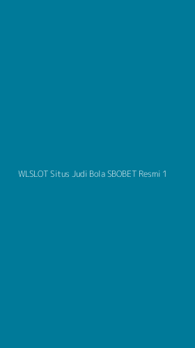 Tampilan Antarmuka Aplikasi Wlslot Situs Judi Bola Sbobet Resmi - 1