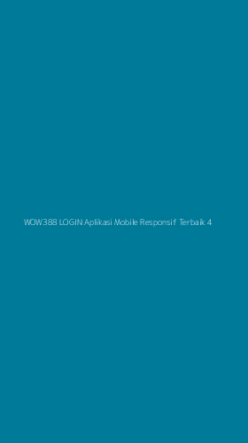 Tampilan Antarmuka Aplikasi Wow388 Login Aplikasi Mobile Responsif Terbaik - 4