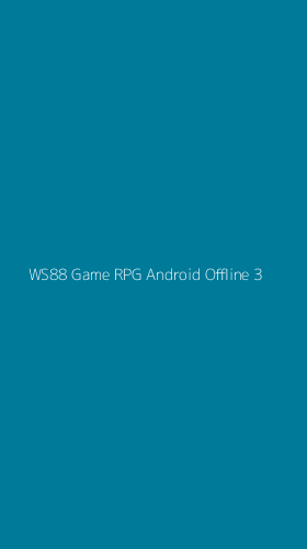 Tampilan Antarmuka Aplikasi Ws88 Game Rpg Android Offline - 3