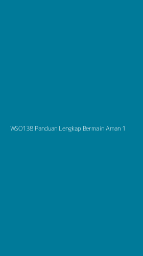 Tampilan Antarmuka Aplikasi Wso138 Panduan Lengkap Bermain Aman - 1