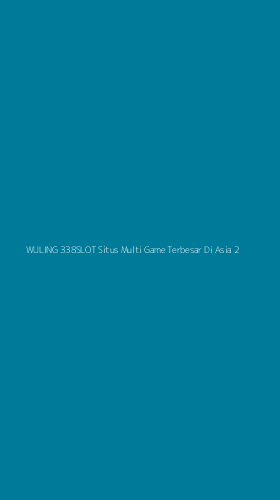 Tampilan Antarmuka Aplikasi Wuling 338slot Situs Multi Game Terbesar Di Asia - 2