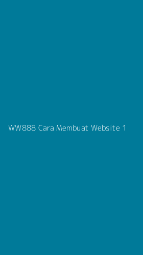 Tampilan Antarmuka Aplikasi Ww888 Cara Membuat Website - 1