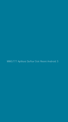Tampilan Antarmuka Aplikasi Wwg777 Aplikasi Daftar Slot Resmi Android - 3
