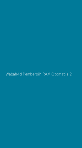 Tampilan Antarmuka Aplikasi Wabah4d Pembersih Ram Otomatis - 2