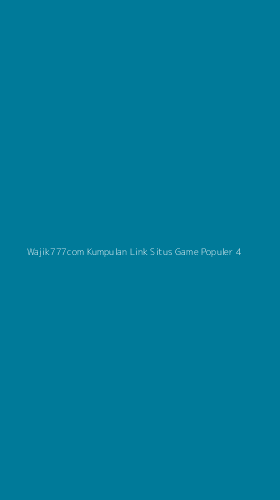 Tampilan Antarmuka Aplikasi Wajik777com Kumpulan Link Situs Game Populer - 4