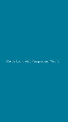 Tampilan Antarmuka Aplikasi Wak69 Login Alat Pengembang Web - 3