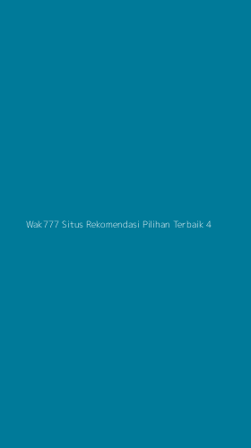 Tampilan Antarmuka Aplikasi Wak777 Situs Rekomendasi Pilihan Terbaik - 4