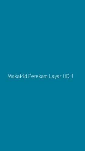 Tampilan Antarmuka Aplikasi Wakai4d Perekam Layar Hd - 1