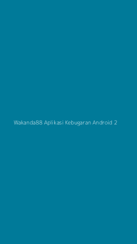 Tampilan Antarmuka Aplikasi Wakanda88 Aplikasi Kebugaran Android - 2