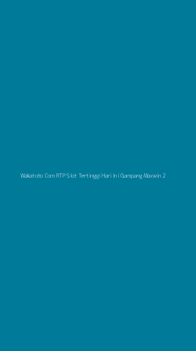 Tampilan Antarmuka Aplikasi Wakatoto Com Rtp Slot Tertinggi Hari Ini Gampang Maxwin - 2