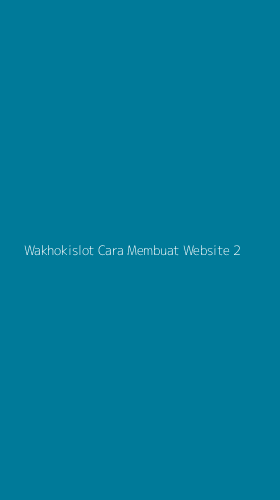 Tampilan Antarmuka Aplikasi Wakhokislot Cara Membuat Website - 2