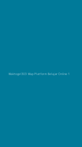 Tampilan Antarmuka Aplikasi Waktogel303 Wap Platform Belajar Online - 1