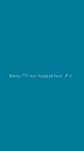 Tampilan Antarmuka Aplikasi Waktu 777 Anti Rungkad Pasti Jp - 2