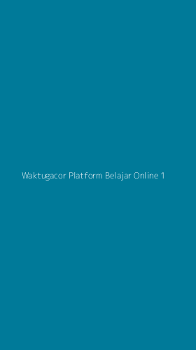 Tampilan Antarmuka Aplikasi Waktugacor Platform Belajar Online - 1
