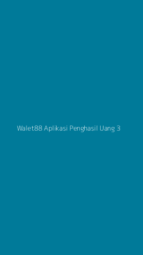 Tampilan Antarmuka Aplikasi Walet88 Aplikasi Penghasil Uang - 3