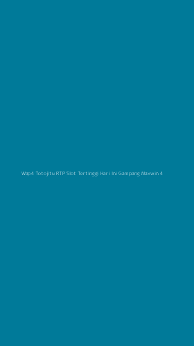 Tampilan Antarmuka Aplikasi Wap4 Totojitu Rtp Slot Tertinggi Hari Ini Gampang Maxwin - 4
