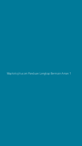Tampilan Antarmuka Aplikasi Waptotojitucom Panduan Lengkap Bermain Aman - 1