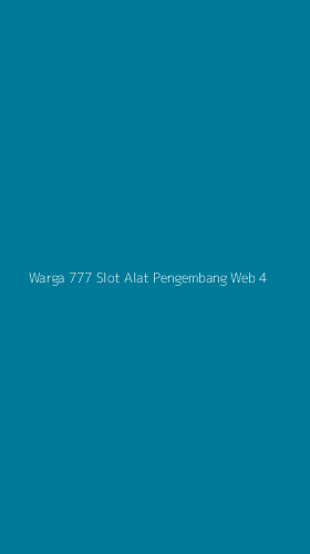 Tampilan Antarmuka Aplikasi Warga 777 Slot Alat Pengembang Web - 4
