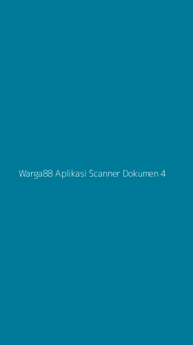 Tampilan Antarmuka Aplikasi Warga88 Aplikasi Scanner Dokumen - 4
