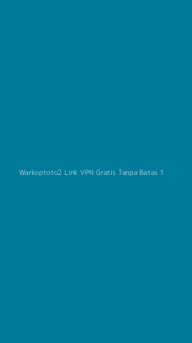 Tampilan Antarmuka Aplikasi Warkoptoto2 Link Vpn Gratis Tanpa Batas - 1