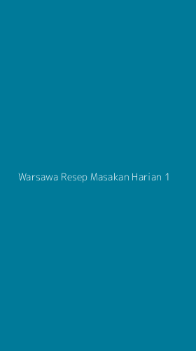 Tampilan Antarmuka Aplikasi Warsawa Resep Masakan Harian - 1