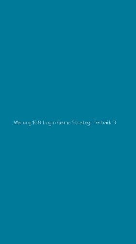Tampilan Antarmuka Aplikasi Warung168 Login Game Strategi Terbaik - 3