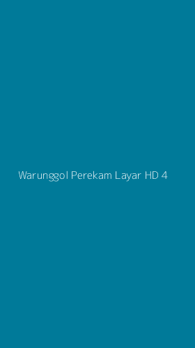 Tampilan Antarmuka Aplikasi Warunggol Perekam Layar Hd - 4