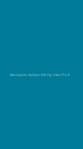 Tampilan Antarmuka Aplikasi Warungtoto Aplikasi Editing Video Pro - 4