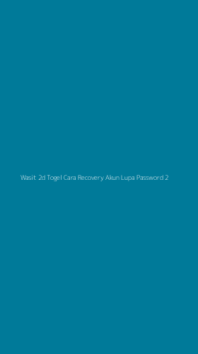 Tampilan Antarmuka Aplikasi Wasit 2d Togel Cara Recovery Akun Lupa Password - 2