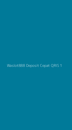 Tampilan Antarmuka Aplikasi Waslot888 Deposit Cepat Qris - 1