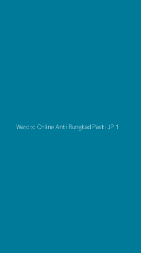 Tampilan Antarmuka Aplikasi Watoto Online Anti Rungkad Pasti Jp - 1