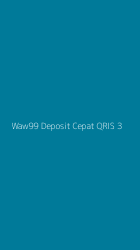 Tampilan Antarmuka Aplikasi Waw99 Deposit Cepat Qris - 3