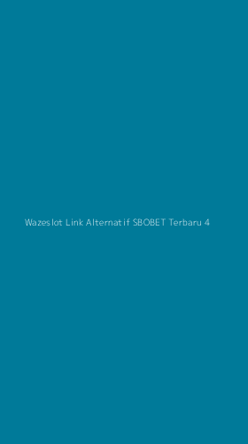 Tampilan Antarmuka Aplikasi Wazeslot Link Alternatif Sbobet Terbaru - 4