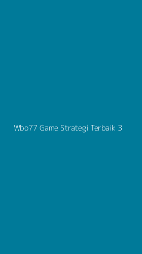 Tampilan Antarmuka Aplikasi Wbo77 Game Strategi Terbaik - 3