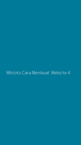 Tampilan Antarmuka Aplikasi Wbtoto Cara Membuat Website - 4