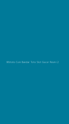 Tampilan Antarmuka Aplikasi Wbtoto Com Bandar Toto Slot Gacor Resmi - 2